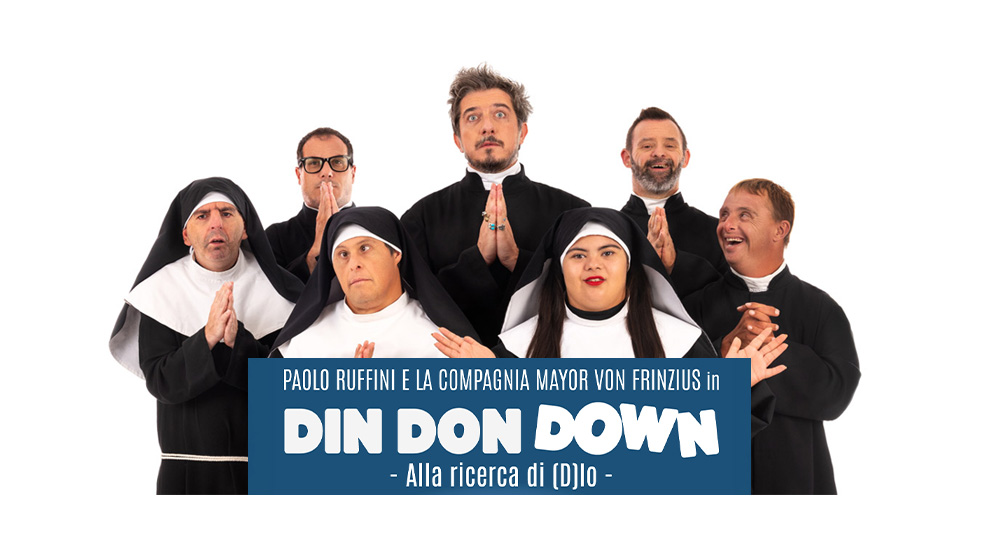 San Pancrazio Sal.no<br>5/6 agosto Forum Eventi<br>Paolo Ruffini – Din Don Down